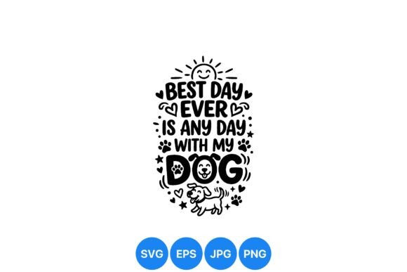 Best Day with My Dog Quote